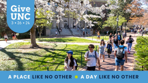 Photo of students walking on campus with the GiveUNC 3.26.24 logo and A Place Like No Other - A Day Like No Other